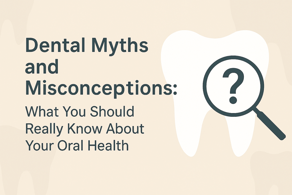 Common Dental Myths