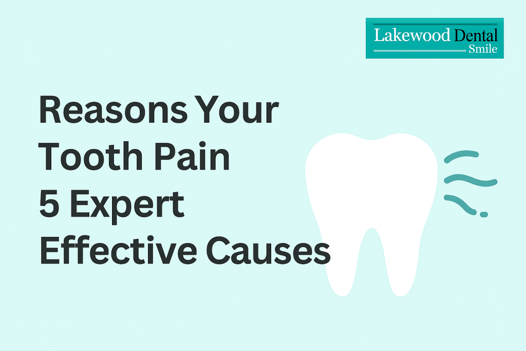 Reasons Your Tooth Pain