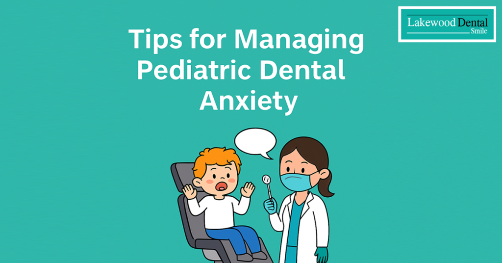 Tips for Managing Pediatric Dental Anxiety
