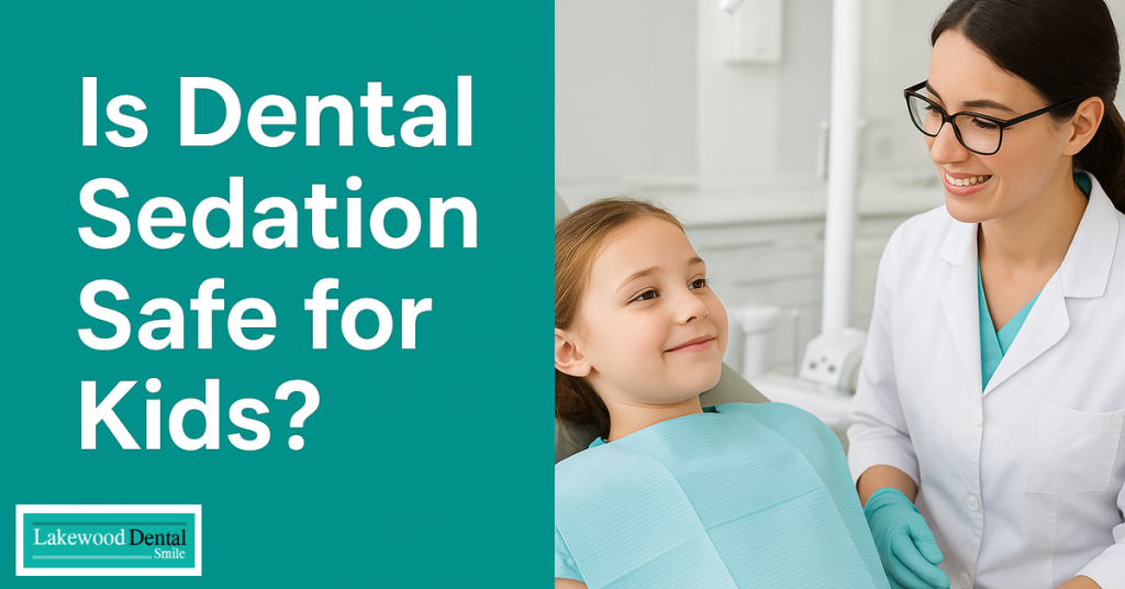 Is Dental Sedation Safe for Kids?