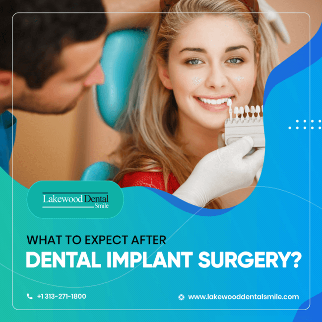What to Expect After Dental Implant Surgery? Lakewood Dental Smile