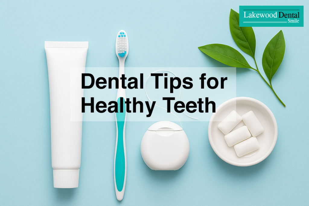 Dental Tips for Healthy Teeth