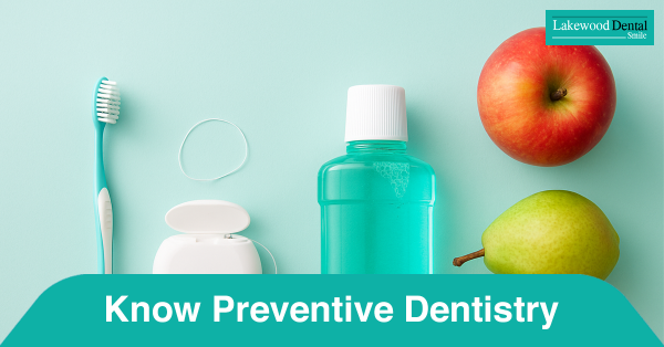 Know Preventive Dentistry